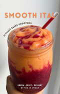 Smooth Ital: 14 Nourishing Smoothies