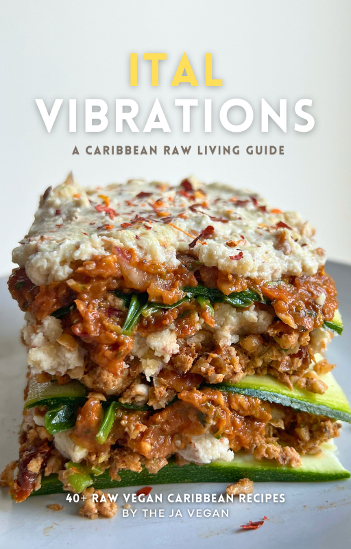 Ital Vibrations: Raw Caribbean Ital Living Cookbook